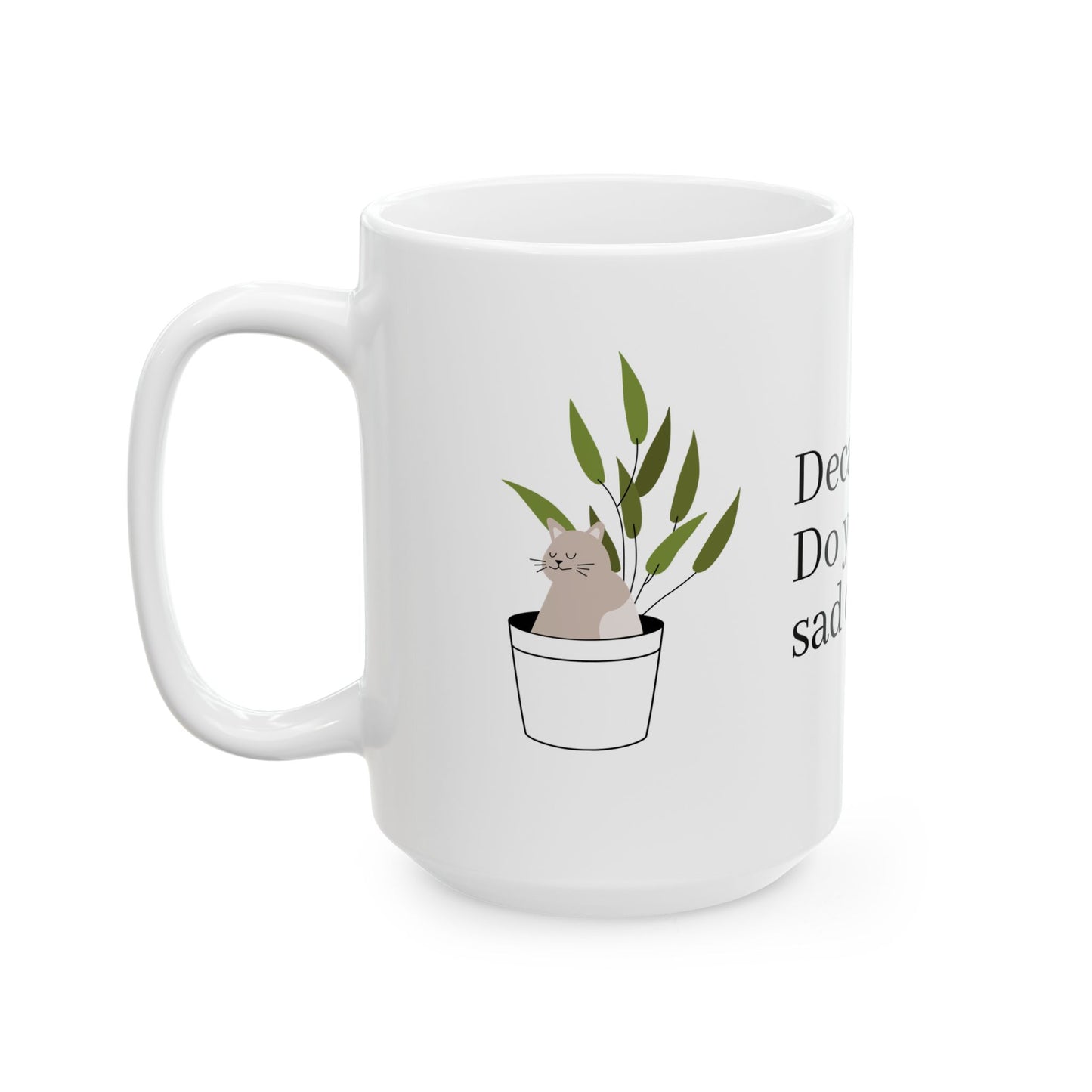 Fancy Ceramic Mug Mantra Merch - Mantra Merch